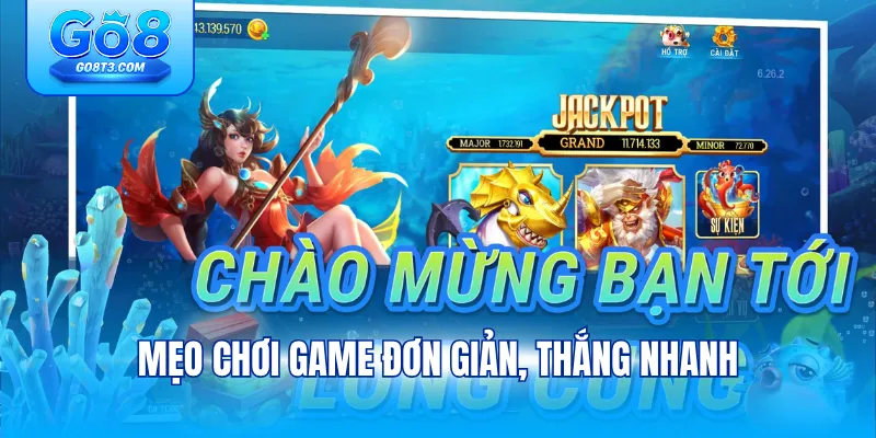 Mẹo chơi game đơn giản, thắng nhanh