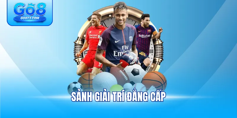 Sảnh giải trí đẳng cấp