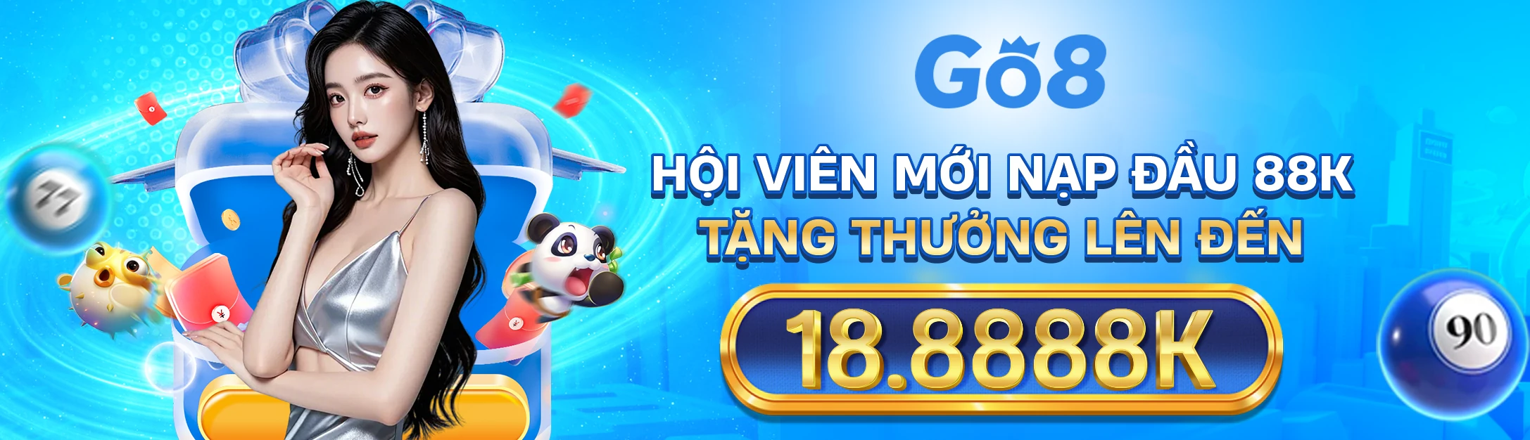 Go8 hội viên mới nạp đầu tặng 88K